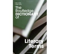 The Routledge Dictionary Of Literary Terms