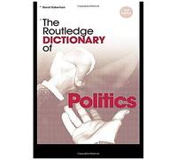 The Routledge Dictionary Of Politics