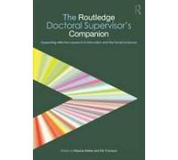 The Routledge Doctoral Supervisors Companion by Melanie Walker Melanie Walker, Pat Thomson (Auteur)