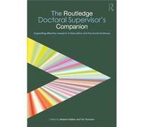 The Routledge Doctoral Supervisors Companion by Melanie Walker Melanie Walker, Pat Thomson (Auteur)
