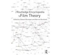 The Routledge Encyclopedia Of Film Theory