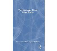 The Routledge Global Haiku Reader