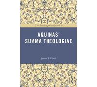 The Routledge Guidebook To Aquinas' Summa Theologiae