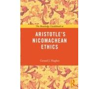 The Routledge Guidebook To Aristotle's Nicomachean Ethics