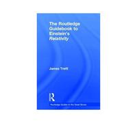 The Routledge Guidebook To Einstein's Relativity