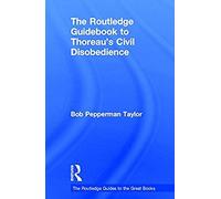 The Routledge Guidebook To Thoreau's Civil Disobedience