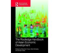 The Routledge Handbook of Asian Economic Development