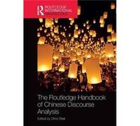 The Routledge Handbook of Chinese Discourse Analysis by Chris Shei Chris Shei (Auteur)