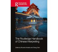 The Routledge Handbook of Chinese Interpreting