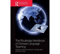 The Routledge Handbook Of Chinese Language Teaching
