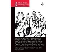 The Routledge Handbook Of Collective Intelligence For Democracy And Governance