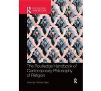 The Routledge Handbook of Contemporary Philosophy of Religion The Routledge Handbook of Contemporary Philosophy of Religion (Auteur)