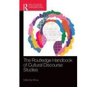 The Routledge Handbook Of Cultural Discourse Studies
