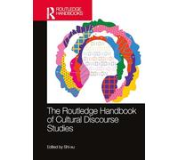 The Routledge Handbook of Cultural Discourse Studies