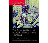 The Routledge Handbook Of Digital Literacies In Early Childhood (Routledge International Handbooks Of Education)