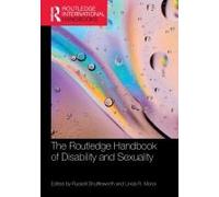 The Routledge Handbook Of Disability And Sexuality