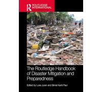 The Routledge Handbook of Disaster Mitigation and Preparedness