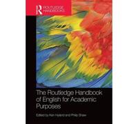 The Routledge Handbook Of English For Academic Purposes