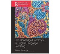 The Routledge Handbook Of English Language Teaching