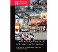 The Routledge Handbook of Environmental Justice – Routledge