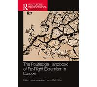 The Routledge Handbook of Far-Right Extremism in Europe