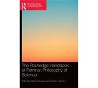 The Routledge Handbook of Feminist Philosophy of Science The Routledge Handbook of Feminist Philosophy of Science (Auteur)