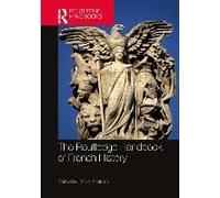 The Routledge Handbook Of French History