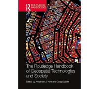 The Routledge Handbook of Geospatial Technologies and Society