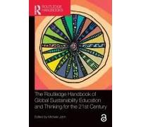The Routledge Handbook Of Global Sustainability Education And Thinking For The 21st Century