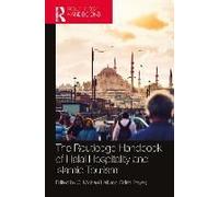 The Routledge Handbook Of Halal Hospitality And Islamic Tourism