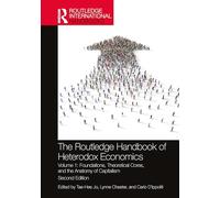 The Routledge Handbook of Heterodox Economics: Foundations, Theoretical Cores, and the Anatomy of Capitalism (1)
