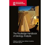 The Routledge Handbook of Ideology Analysis