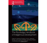 The Routledge Handbook Of Indigenous Development
