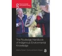 The Routledge Handbook Of Indigenous Environmental Knowledge