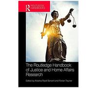 The Routledge Handbook Of Justice And Home Affairs Research