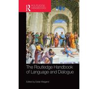The Routledge Handbook Of Language And Dialogue