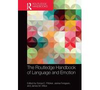 The Routledge Handbook Of Language And Emotion