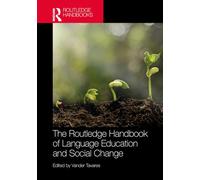 The Routledge Handbook of Language Education and Social Change