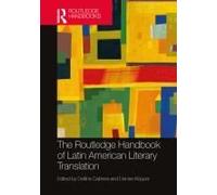 The Routledge Handbook Of Latin American Literary Translation