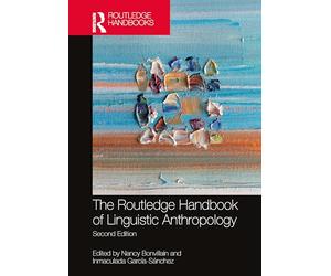 The Routledge Handbook of Linguistic Anthropology