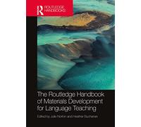 The Routledge Handbook Of Materials Development For Language Teaching