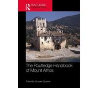 The Routledge Handbook of Mount Athos
