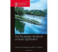 The Routledge Handbook Of Music Signification