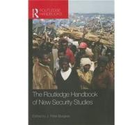 The Routledge Handbook Of New Security Studies (Routledge Handbooks (Paperback)) (Paperback) J Peter Burgess, (Auteur)
