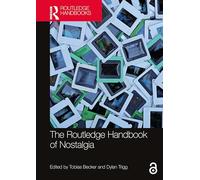 The Routledge Handbook of Nostalgia