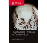 The Routledge Handbook of Paleopathology