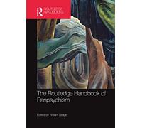 The Routledge Handbook of Panpsychism