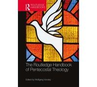 The Routledge Handbook of Pentecostal Theology (Routledge Handbooks in Theology) (English Edition) Format Kindle G