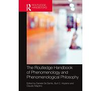 The Routledge Handbook of Phenomenology and Phenomenological Philosophy – Routledge