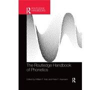The Routledge Handbook of Phonetics – Routledge